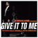 Give to Me